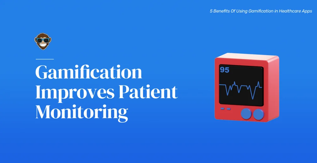 Gamification Improves Patient Monitoring