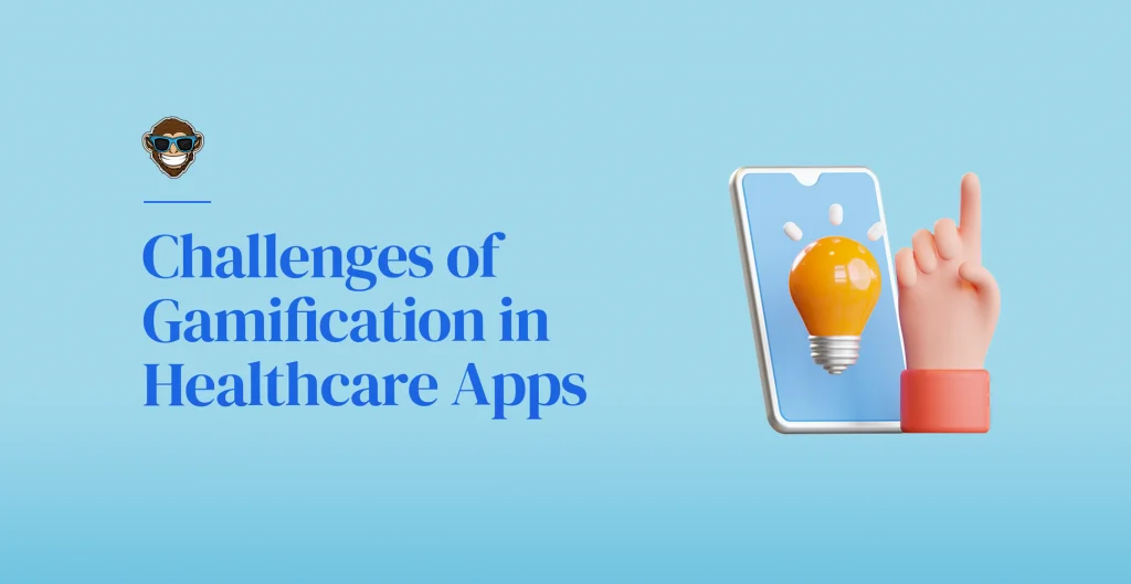 Challenges of Gamification in Healthcare Apps