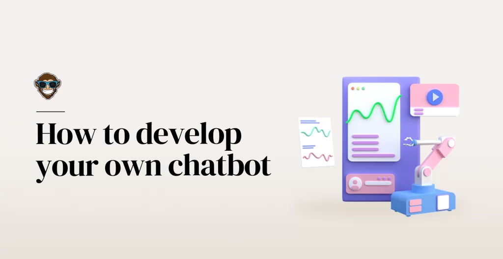 ¿Cómo desarrollar tu propio chatbot?