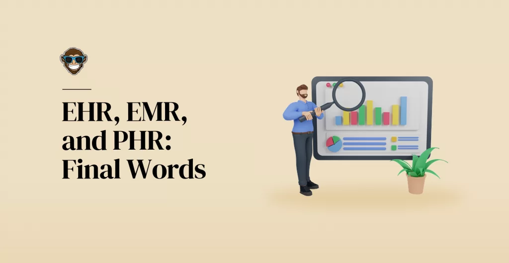 EHR, EMR y PHR: Palabras finales