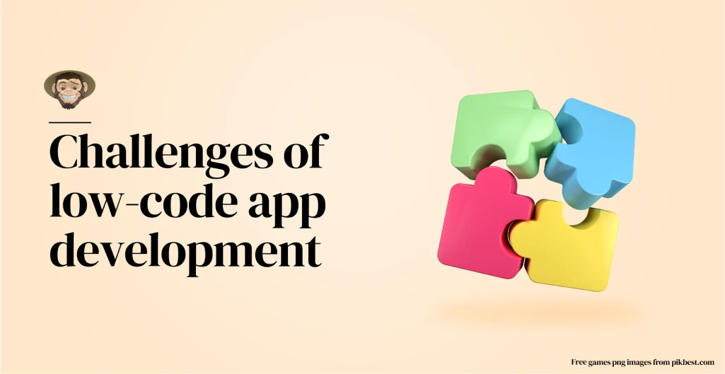 Desafíos del desarrollo de aplicaciones de bajo código