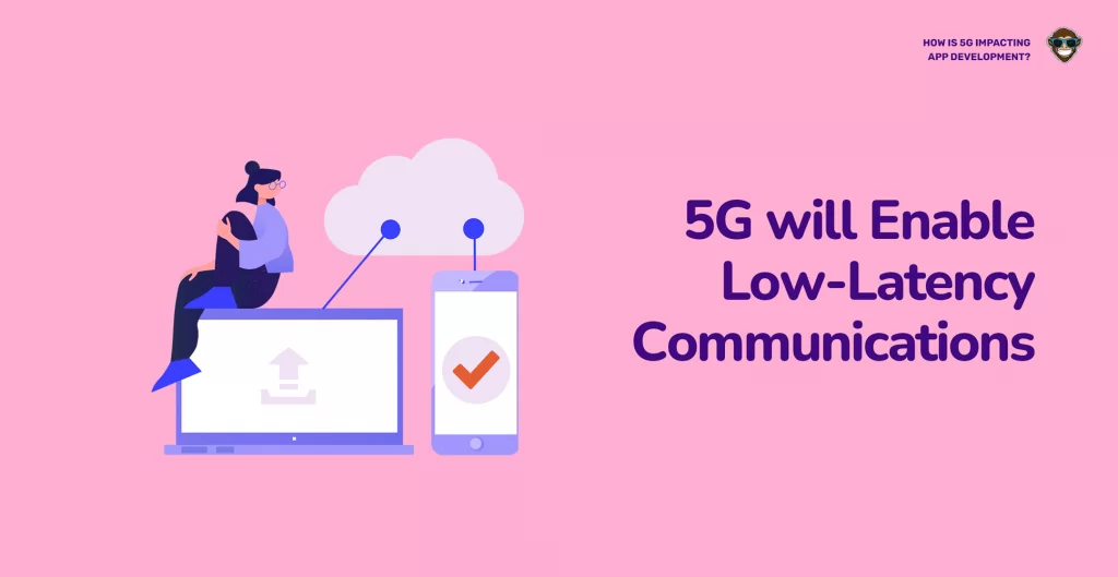 5G permitirá comunicaciones de baja latencia