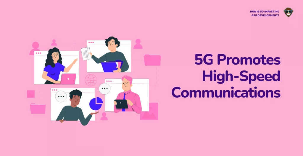 5G promueve las comunicaciones de alta velocidad