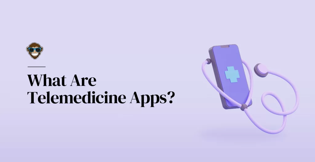 ¿Qué son las aplicaciones de telemedicina?