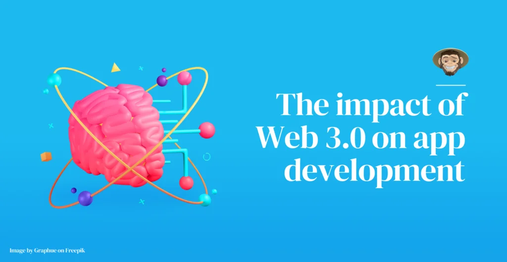 El impacto de la web 3.0 en el desarrollo de aplicaciones