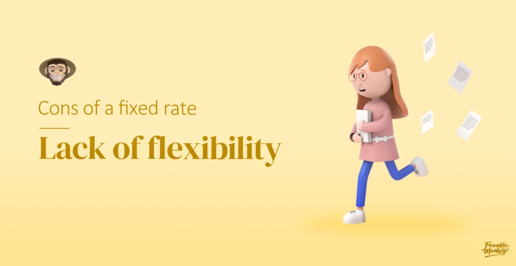 Lack of flexibility