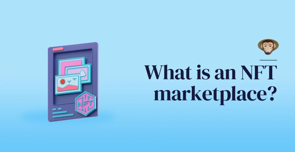 What is an NFT marketplace?