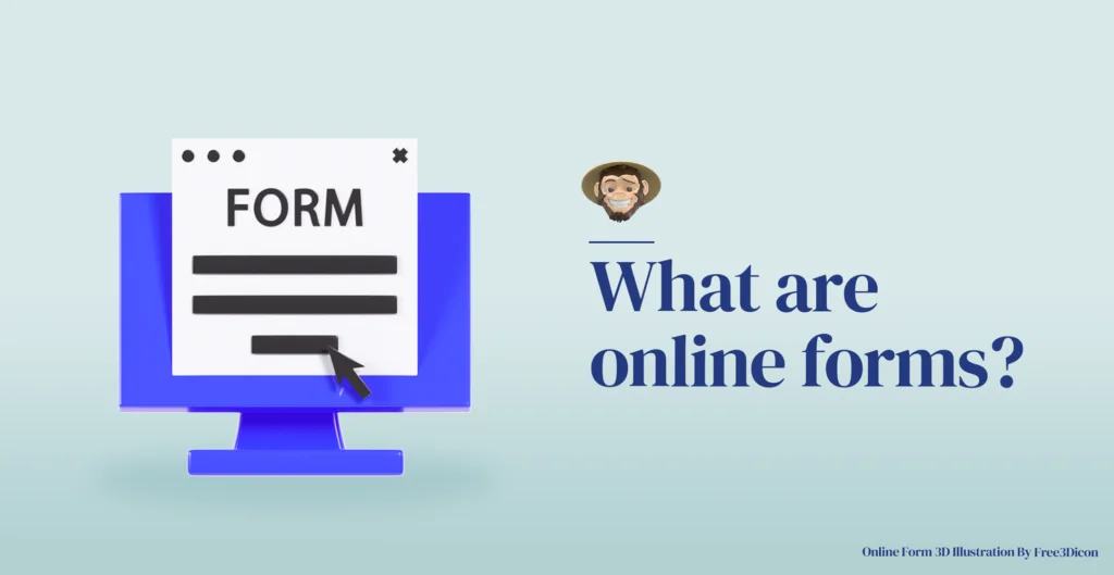 What are online forms?