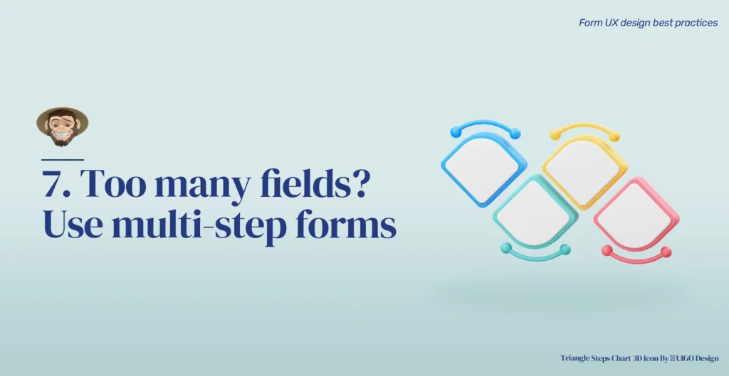 Practice 7: Too many form fields? Use multi-step forms