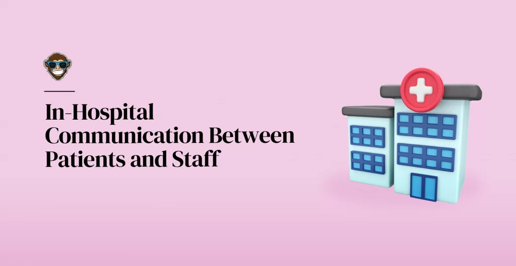 In-Hospital Communication Between Patients and Staff