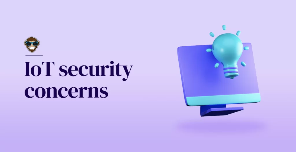 IoT security concerns