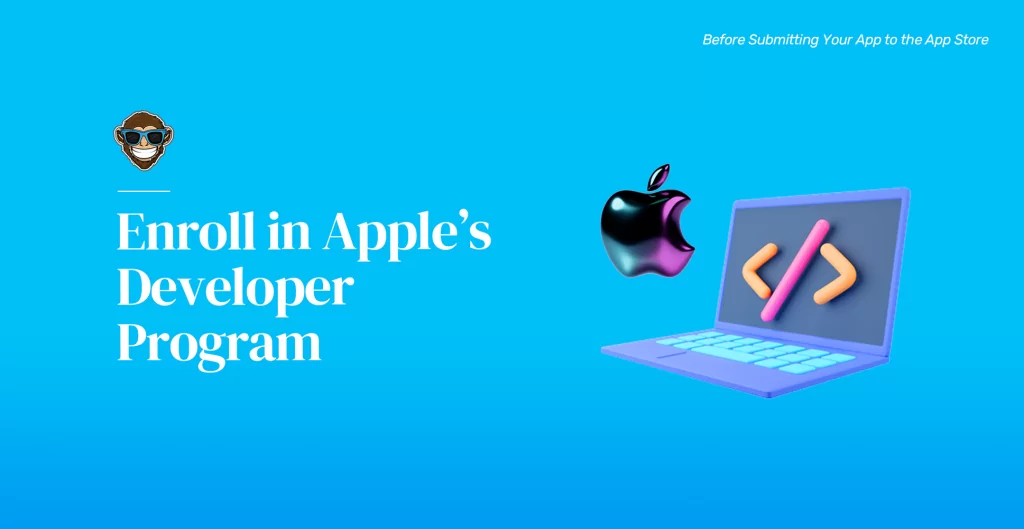 Enroll in Apple is Developer Program