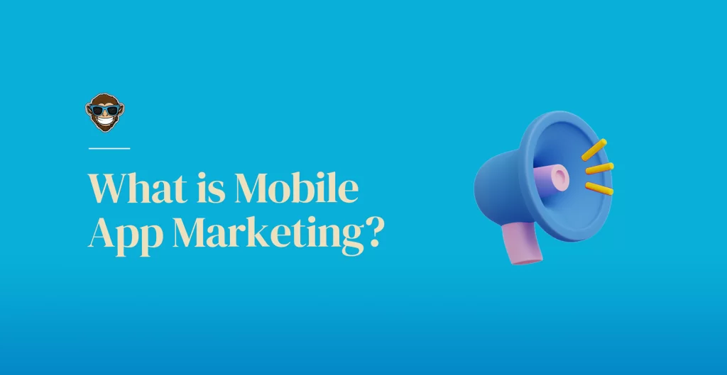 What is Mobile An App Marketing Strategy?