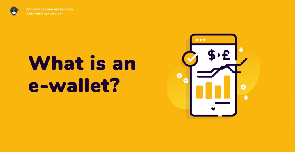 What is an e-wallet?