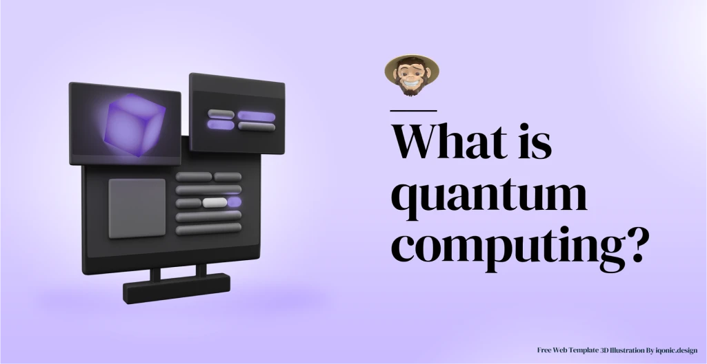 What is quantum computing?