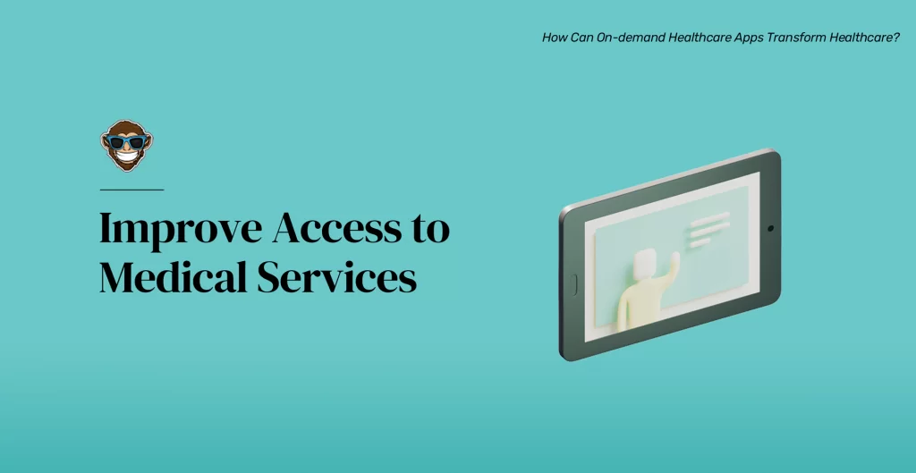 2. Improve Access to Medical Services