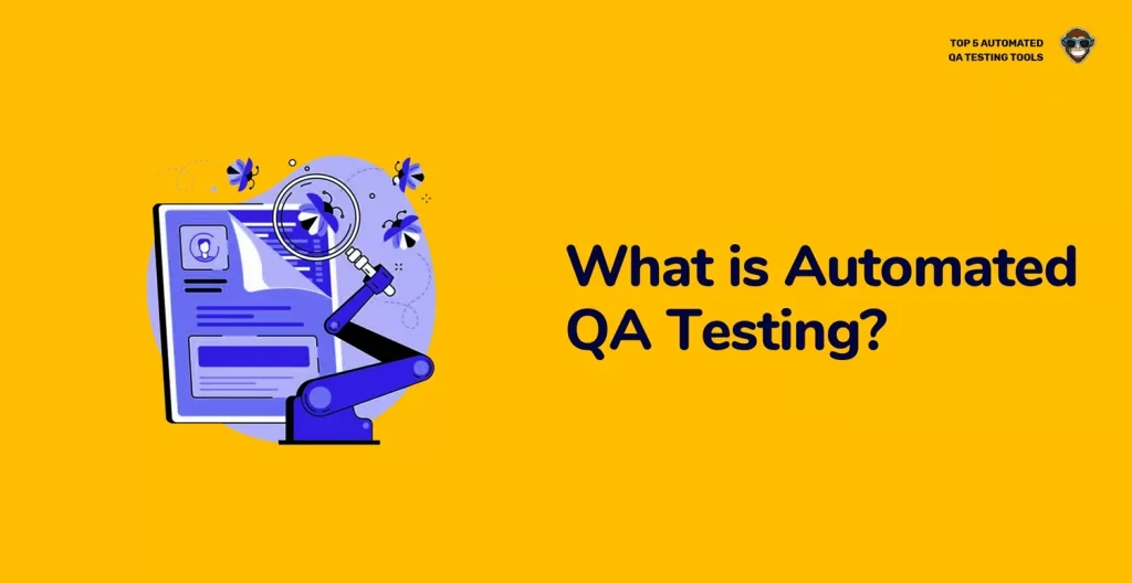 What is Automated QA Testing?