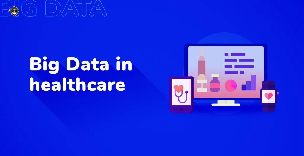 What is Big Data in healthcare?