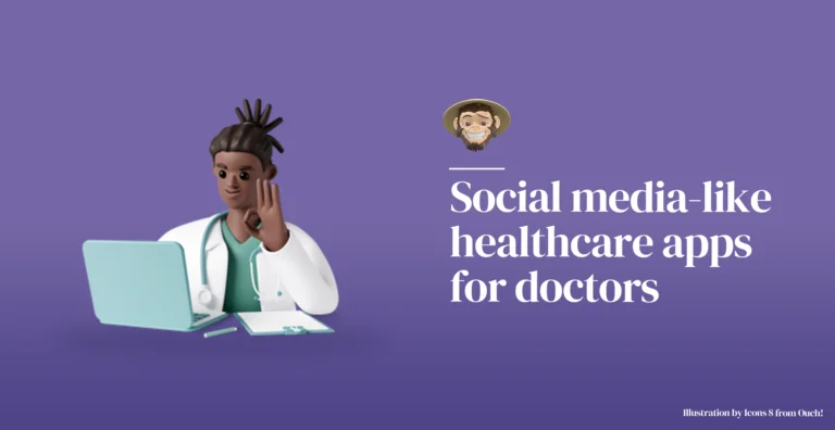 Social media-like healthcare apps for doctors