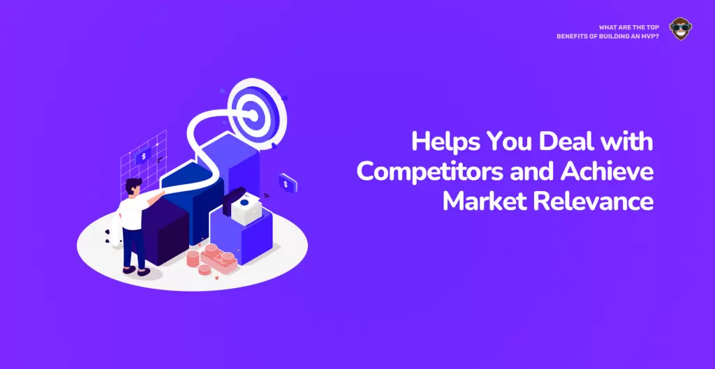 Helps You Deal with Competitors and Achieve Market Relevance