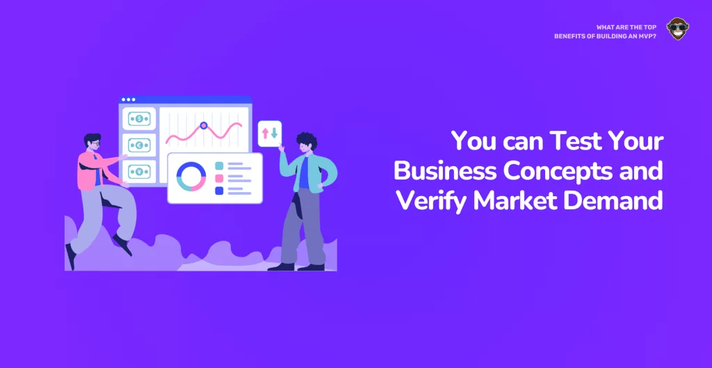 You can Test Your Business Concepts and Verify Market Demand